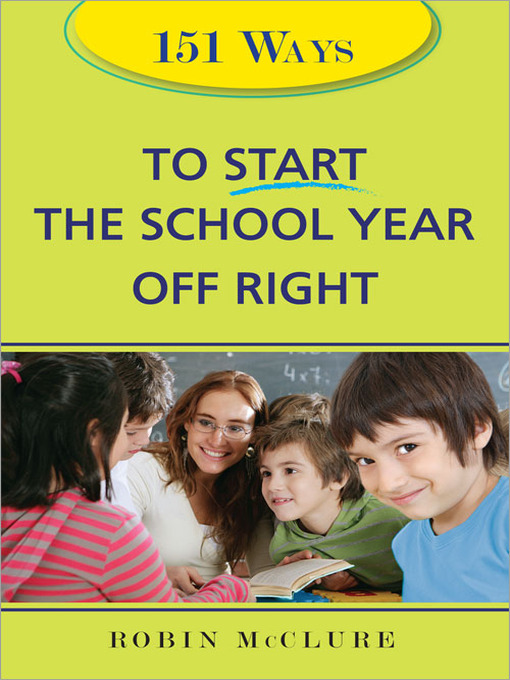 Cover image for 151 Ways to Start the School Year Off Right